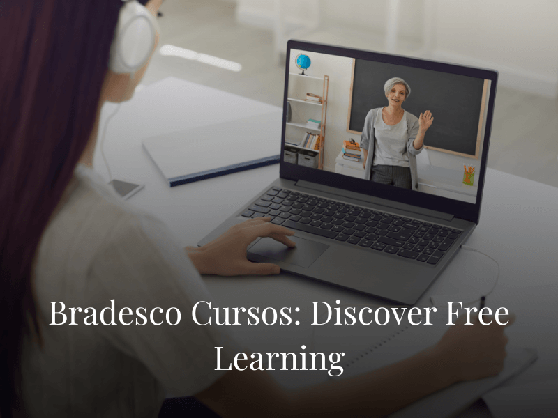 Bradesco Cursos: Discover Free Learning