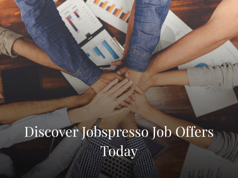 Discover Jobspresso Job Offers Today
