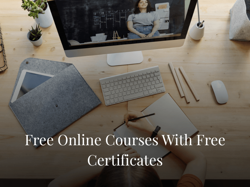 Free Online Courses With Free Certificates