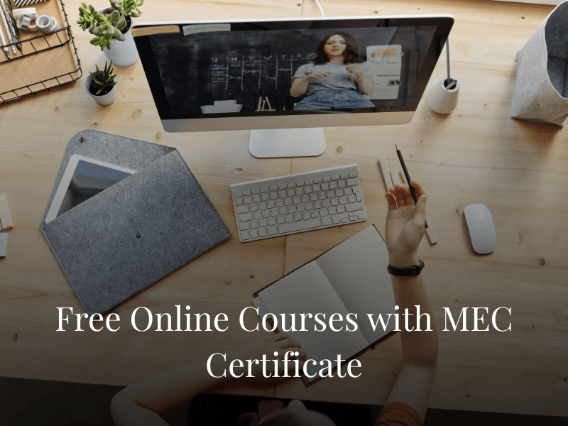 Free Online Courses with MEC Certificate